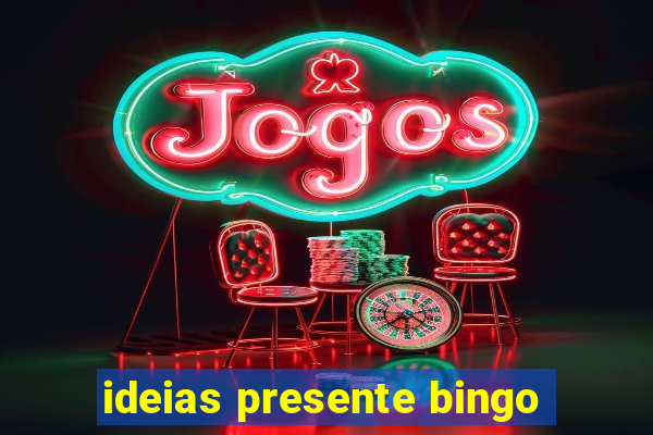 ideias presente bingo